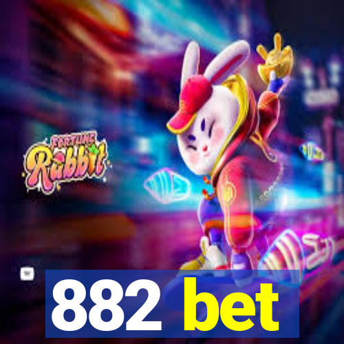 882 bet