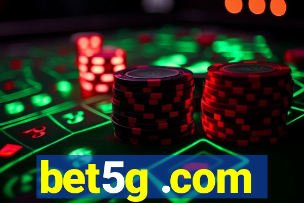 bet5g .com