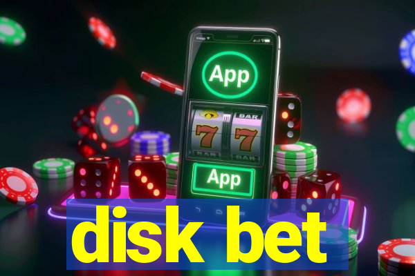 disk bet