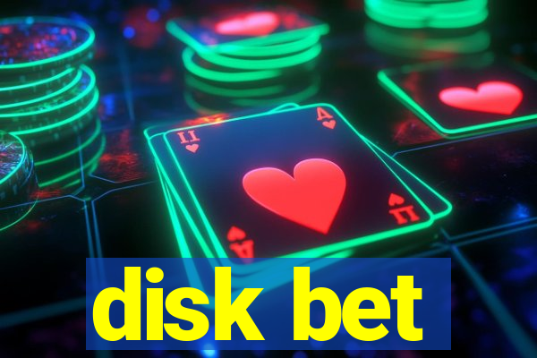 disk bet