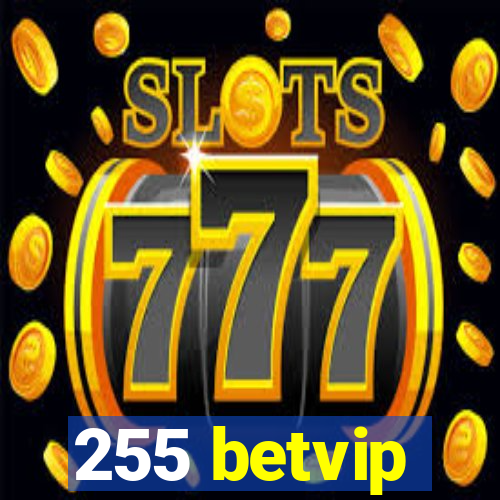 255 betvip