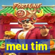 meu tim