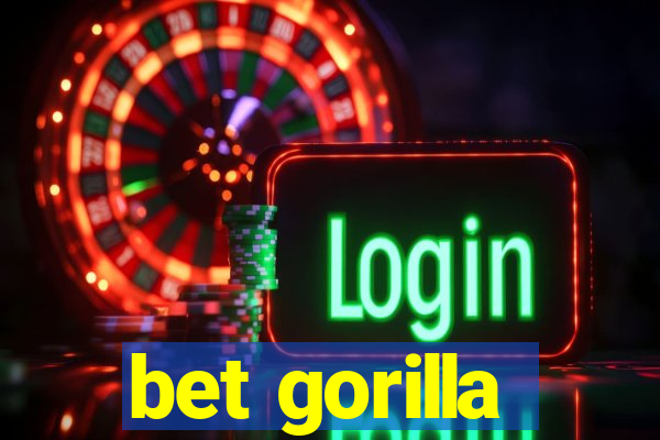 bet gorilla