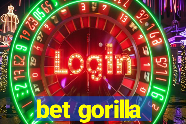 bet gorilla