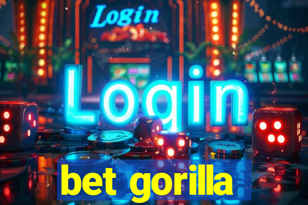 bet gorilla