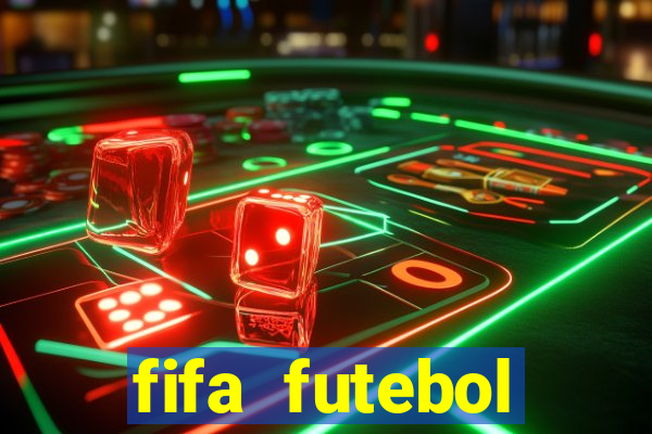 fifa futebol dinheiro infinito