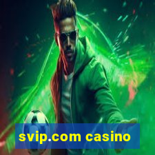 svip.com casino