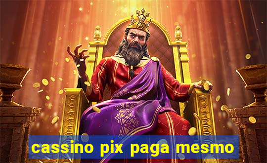 cassino pix paga mesmo