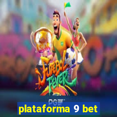 plataforma 9 bet