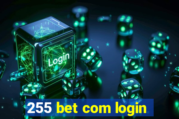 255 bet com login