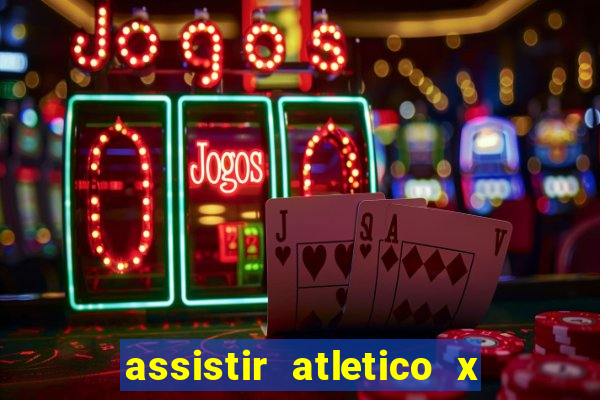 assistir atletico x botafogo futemax