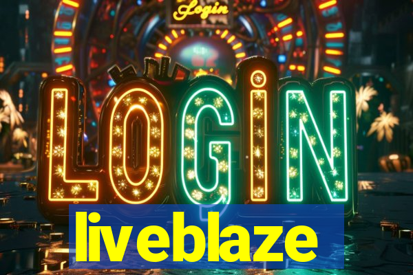 liveblaze