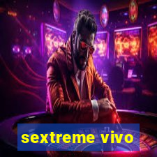 sextreme vivo