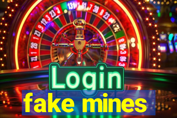 fake mines