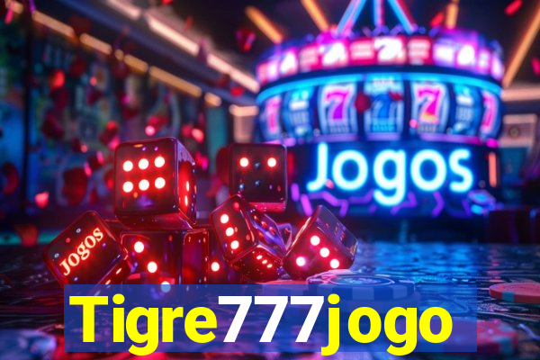 Tigre777jogo