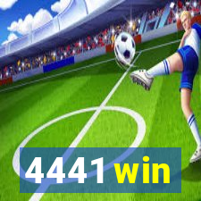 4441 win