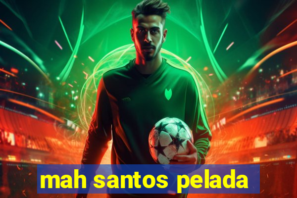 mah santos pelada