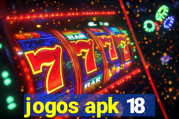 jogos apk 18