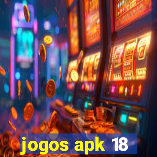 jogos apk 18