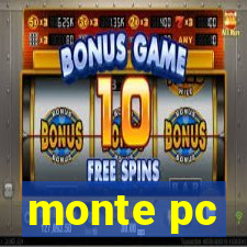 monte pc