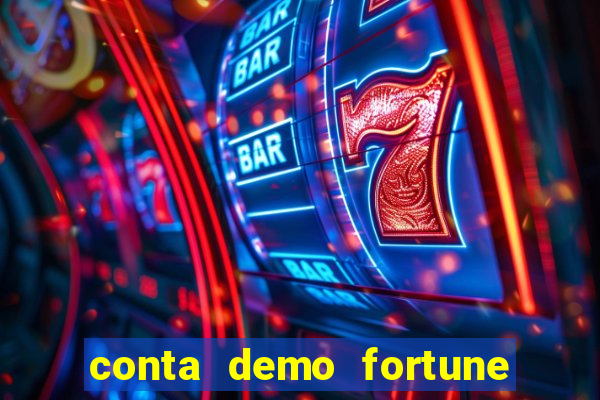 conta demo fortune tiger gratis