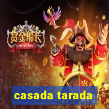 casada tarada