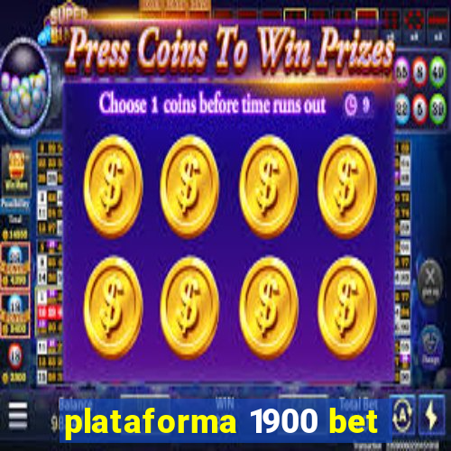 plataforma 1900 bet