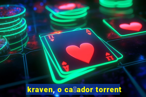 kraven, o ca莽ador torrent