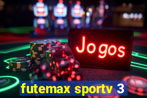 futemax sportv 3