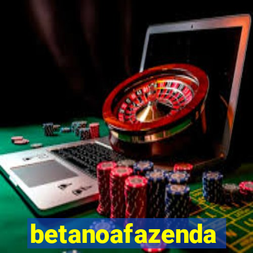 betanoafazenda