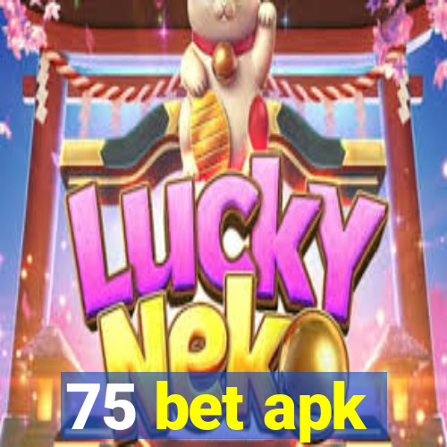 75 bet apk