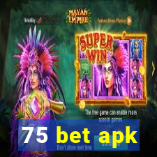 75 bet apk