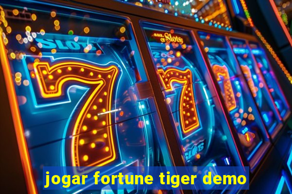 jogar fortune tiger demo