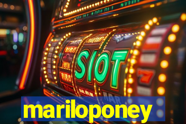 mariloponey