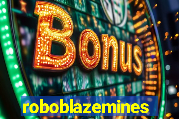 roboblazemines