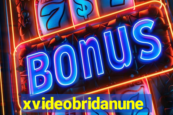 xvideobridanunes