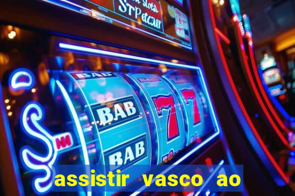 assistir vasco ao vivo futemax