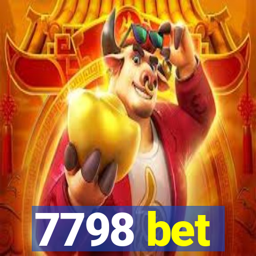 7798 bet