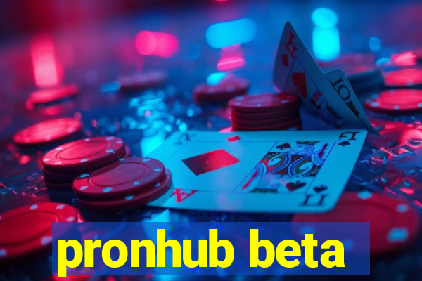 pronhub beta