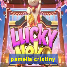 pamella cristiny