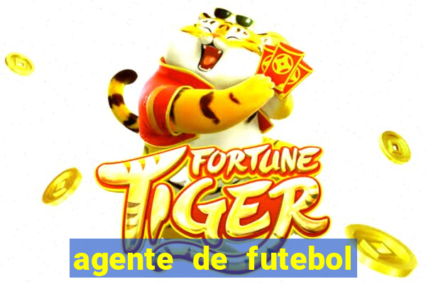 agente de futebol dinheiro infinito