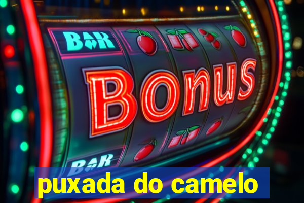 puxada do camelo