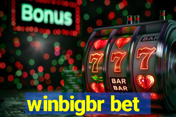 winbigbr bet