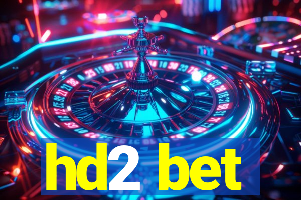 hd2 bet