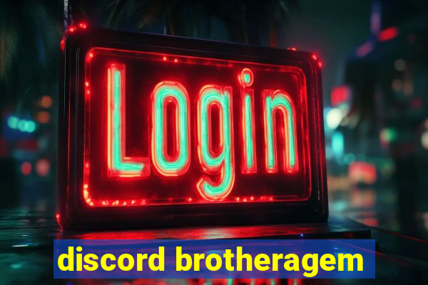 discord brotheragem