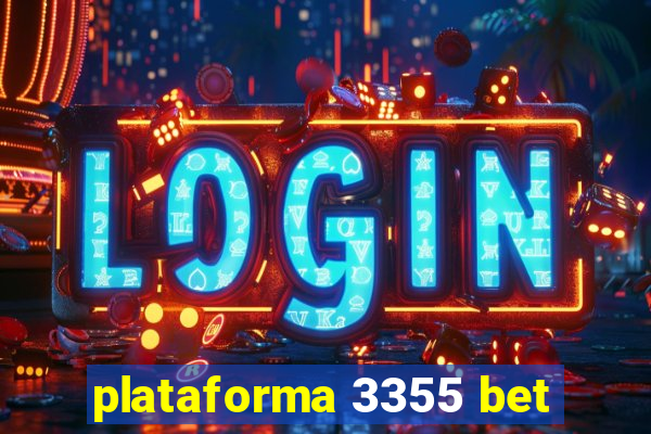 plataforma 3355 bet