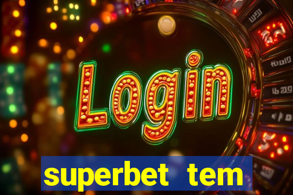 superbet tem pagamento antecipado