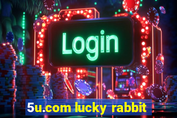 5u.com lucky rabbit