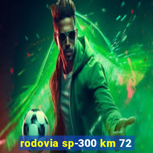 rodovia sp-300 km 72