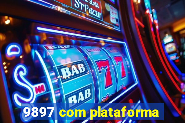 9897 com plataforma